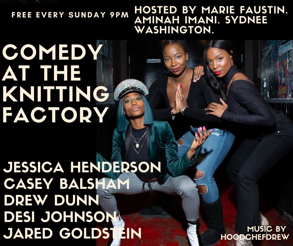 Sydnee Washington, Marie Faustin, and Aminah Iman: "Comedy Night at the Knit"